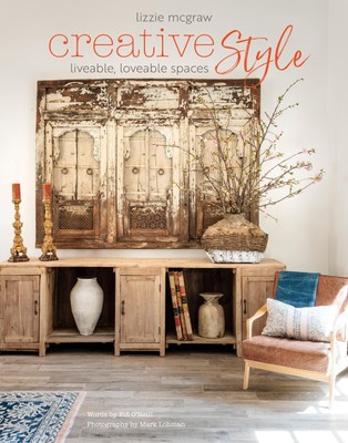 Creative Style | Liveable, Loveable Spaces | Lizzie McGraw (u. a.) | Englisch