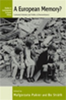 A European Memory?: Contested Histories and Politics of Remembrance (Paperback o