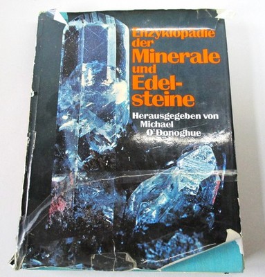 Enzyklopädie der Minerale und Edelsteine hrsg. von Michael O'Donoghue.