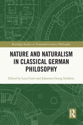 Luca Corti (u. a.) | Nature and Naturalism in Classical German Philosophy | Buch