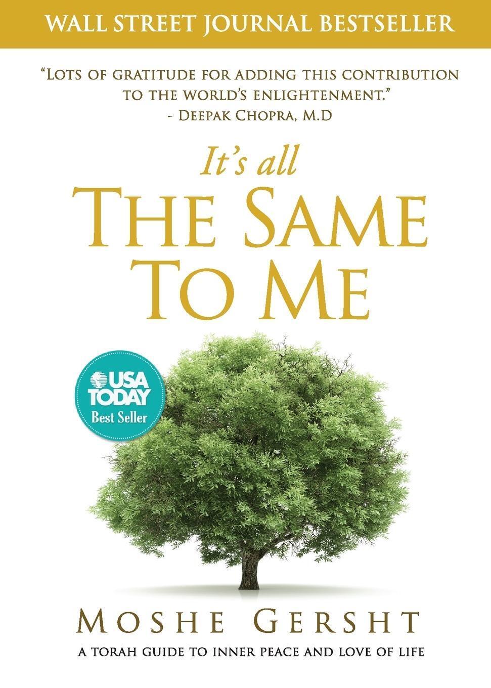Thumbnail - It's All The Same To Me A Torah Guide To Inner Peace And Love Of Life