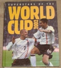 Super Stars of the World Cup 2002, Tim Hill, Used; Good Book