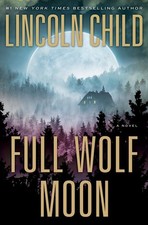 Full Wolf Moon: A Novel (Jeremy Logan Series)
