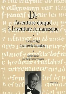 Jacques Chocheyras | De l'aventure épique à l'aventure romanesque | Taschenbuch
