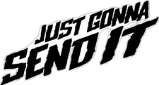 Just Gunna Send It Car Decal Sticker - Oracal 651 Vinyl - Bumper Window Door