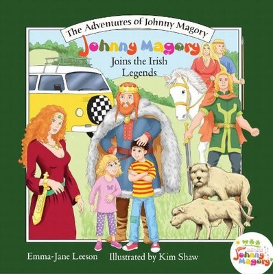 Emma-Jane Leeson Johnny Magory Joins The Irish Legends (Taschenbuch)