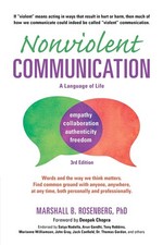 Nonviolent Communication: A Language of Life: Life-Changing Tools for Health...