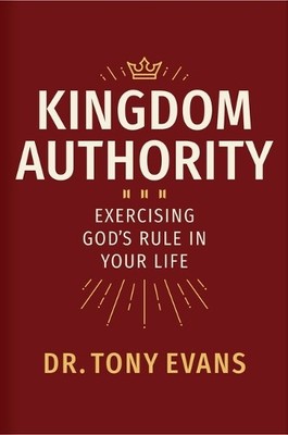Tony Evans Kingdom Authority (Gebundene Ausgabe)
