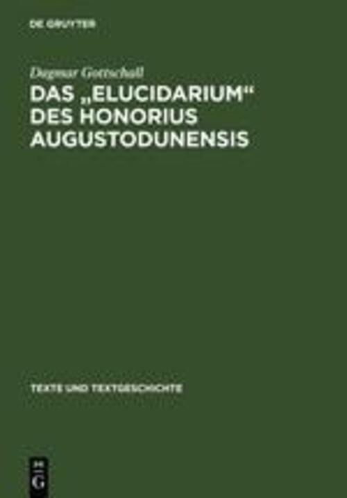 Dagmar Gottschall | Das Elucidarium Des Honorius Augustodunensis |