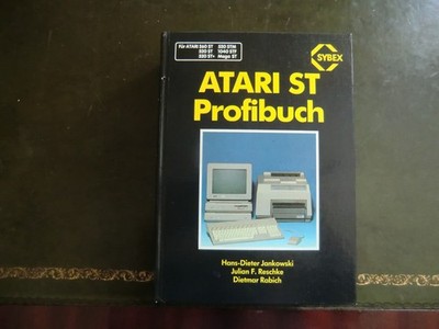 ATARI ST Profibuch: Für ATARI 260 ST 520 ST 520 St+ 520 STM 1040 STF Mega ST