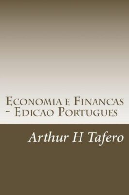 Economia E Financas - Edicao Portugues: Inclui Planos De Aula