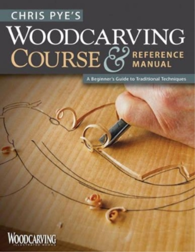 Chris Pye Chris Pye's Woodcarving Course & Referen (Tascabile)