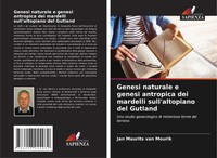 Genesi Naturale E Genesi Antropica Dei Mardelli Sull'altopiano Del Gutland Buch