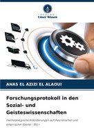 Forschungsprotokoll In Den Sozial- Und Geisteswissenschaften Alaoui Taschenbuch