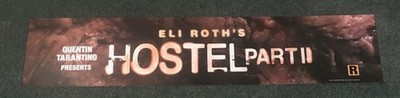 *Eli Roth's HOSTEL PART 2* 2007 ORIGINAL NM DS 5x25 MYLAR MOVIE POSTER! HORROR!