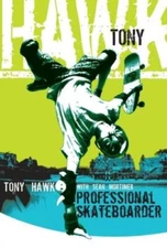 Tony Hawk: Professional Skateboarder - Paperback By Hawk, Tony - VERY GOOD