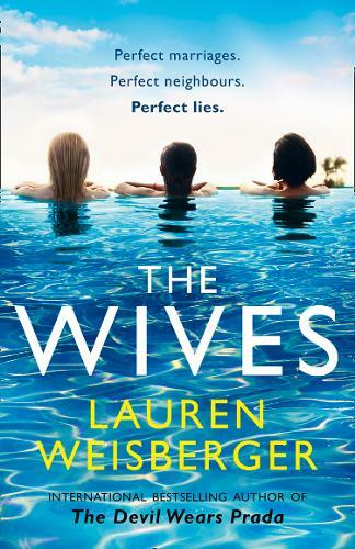The Wives (Devil Wears Prada 3), Weisberger, Lauren, New,