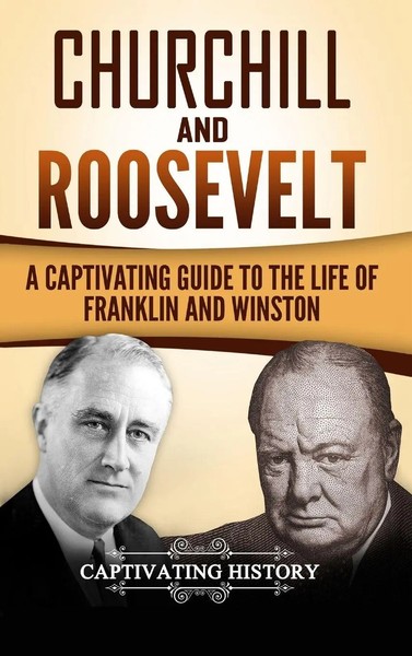 Captivating History | Churchill And Roosevelt | Buch | Englisch (2017)-image