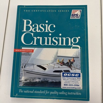 Basic Cruising: The National Standard for Quality Sailing Instructi - ACCEPTABLE