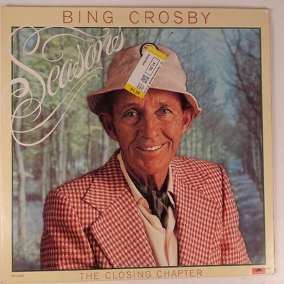 Bing Crosby   Seasons LP Record 1977 The Closing Chapter Polydor Pop 33 RPM