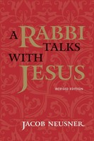 Jacob Neusner | A Rabbi Talks With Jesus, Revised Edition | Taschenbuch (2000)