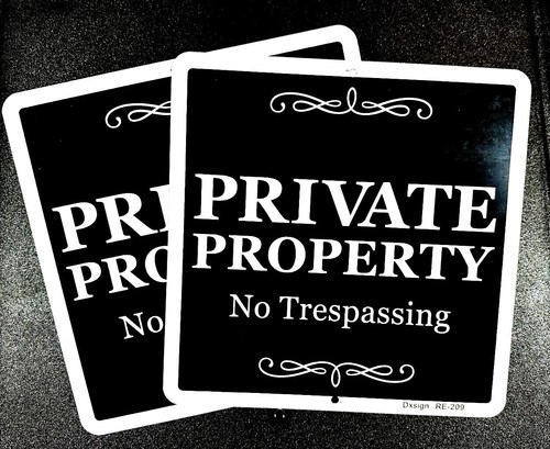 Designer Classy Private Property No trespassing metal Sign 2 Pack Aluminum 9"