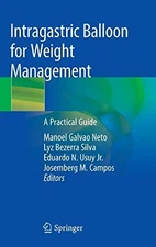 Intragastric Balloon for Weight Management : A Practical Guide, Hardcover by ...