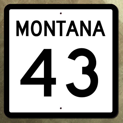 Montana route 43 Chief Joseph Pass Wise River state 1961 road sign marker 24x24