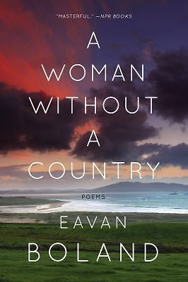 A Woman Without a Country: Poems, Boland, Eavan, Excellent Book