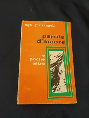 UGO PIETRANGELI WORTE DER LIEBE UND WENIGE ANDERE