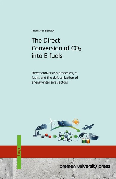 Anders Van Berwick | The Direct Conversion Of CO2 Into E-Fuels | Taschenbuch-image