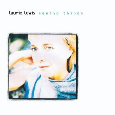 Seeing Things - Audio CD By Laurie Lewis - VERY GOOD