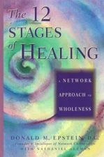 The 12 Stages of Healing: A Network Approach to Wholeness - Paperback - GOOD