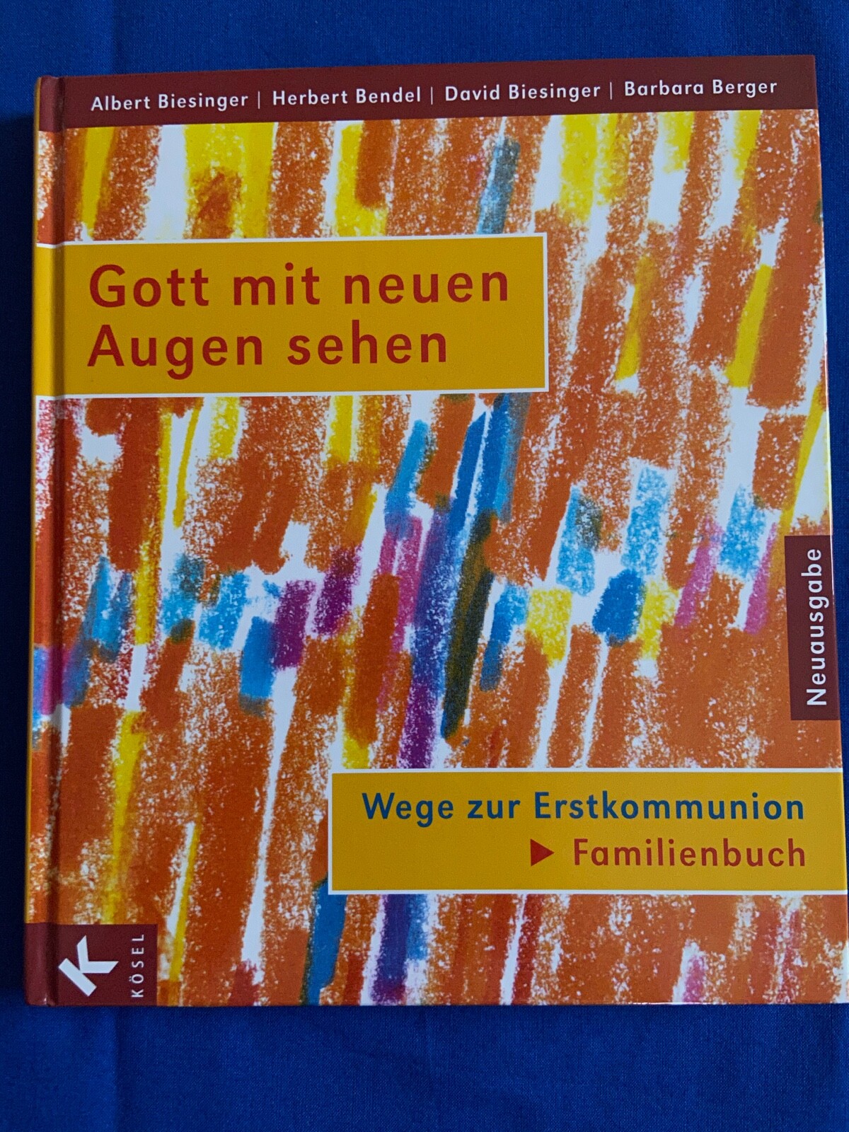 Gott mit neuen Augen sehen. Wege zur Erstkommunion. Buch. Guter Zustand!