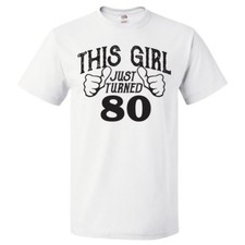 80th Birthday Gift For 80 Year Old This Girl Turned 80 T Shirt