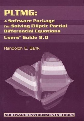 PLTMG: A Software Package for Solving Elliptic Partial Differential Equation...