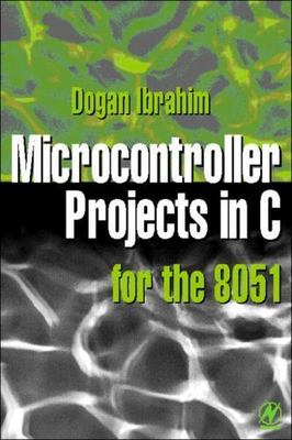 Microcontroller Projects in C for the 8051 Ibrahim Paperback Newnes