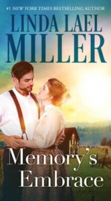 Memorys Embrace - Mass Market Paperback By Miller, Linda Lael - VERY GOOD