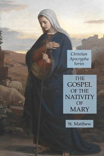 Thumbnail - St Matthew The Gospel Of The Nativity Of Mary (taschenbuch)