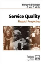 Service Quality: Research Perspectives by Benjamin Schneider (English) Hardcover