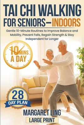 Tai Chi Walking for Seniors  Indoors Gentle 10Minute Routines to Improve Bala...