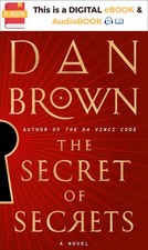 Secret of Secrets : A Novel by Dan Brown