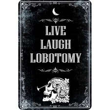 Live Laugh Lobotomy Metal Sign - Funny Meme Tin Sign for Gothic Home Decor - ...