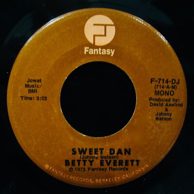 BETTY EVERETT~Sweet Dan~Funk/Soul Promotional 45  FANTASY #F-714-DJ