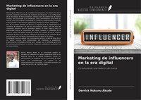 Derrick Nukunu Akude | Marketing De Influencers En La Era Digital | Taschenbuch
