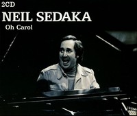 Neil Sedaka - Oh Carol (2-CD) - Rock & Roll