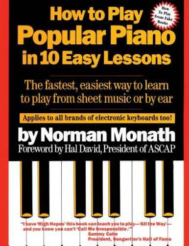 How to Play Popular Piano in 10 Easy Lessons: The Fastest, Easiest W - VERY GOOD