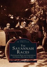 The Savannah Races: Photographs from the Collection of the Georgia Historical S