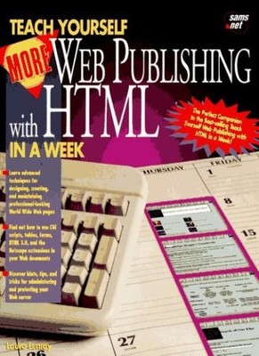 Teach Yourself More Web Publishing With Html in a Week (Sams Tea