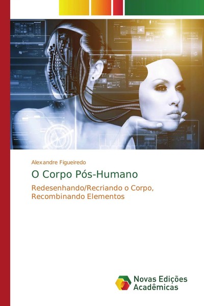 Alexandre Figueiredo | O Corpo PóS-Humano | Taschenbuch | Portugiesisch (2014)-image
